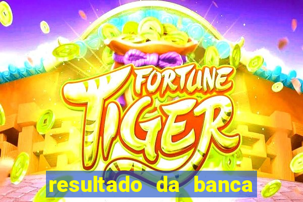 resultado da banca caminho da sorte hoje